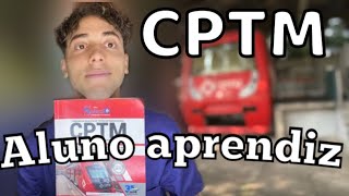 ALUNO APRENDIZ CPTM  minivlog curso de maquinista [upl. by Deyas]