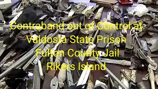 Contraband off the chain at Valdosta Prison Fulton Jail and Rikers Island [upl. by Susie]