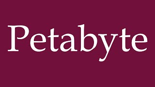 How to Pronounce Petabyte Petabytes Correctly in German [upl. by Ahsemit]