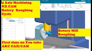 NX CAM 4 AXIS MILLING  ROTARY MILL ROUGHING  NX 4 AXIS ROUGHING TUTORIAL SIEMANS NX CAM [upl. by Ignace]