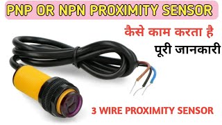 NPN and PNP proximity sensor Full pinout information in hindi [upl. by Aneis]