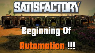 Satisfactory 10 EP 1 Beginning Of Automation [upl. by Eusassilem]