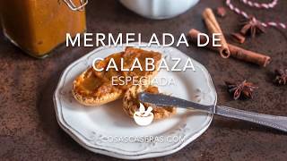 Mermelada de Calabaza con Especias [upl. by Enilegna]