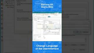 Siemens NX Shorts 002  Change Language of UI  Sprache des UI ändern [upl. by Nelram]