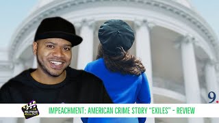 Impeachment American Crime Story Episode One quotExilesquot Review [upl. by Eustacia591]