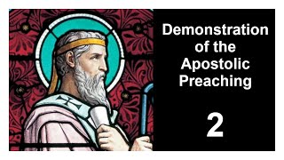 Demonstration of the Apostolic Preaching by Irenaeus  Part 2 [upl. by Rabaj401]