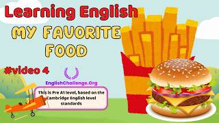 13 MY FAVORITE FOOD  Cambridge English Vocabulary Pre A1  vocabulary words and meanings [upl. by Nnaeirual]