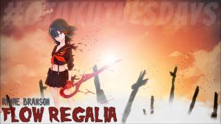 richiebranson Kill La Kill Rap  quotFlow Regaliaquot OtakuTuesdays [upl. by Leoline]