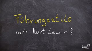 Führungsstile nach Kurt Lewin Autoritärer Demokratischer Laissezfairer Führungsstil [upl. by Fernald]