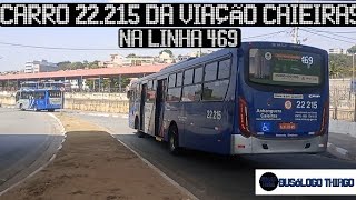 CARRO 22215 DA VIAÇÃO CAIEIRAS NA LINHA 469 busologiaoficial [upl. by Karine]