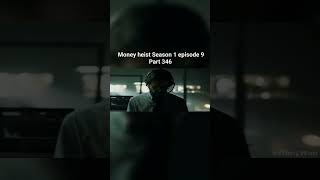 Money heist Season 1 episode 9 Part 346 moneyheist webseries 2024shorts hollywoodmovies [upl. by Ycal304]