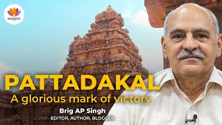 Pattadakal A Glorious Mark of Victory  Brig AP Singh sangamclips [upl. by Doowle]