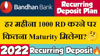 Bandhan Bank Recurring Deposit Interest Rates 2022  Bandhan Bank RD  Recurring Deposit [upl. by Brahear]