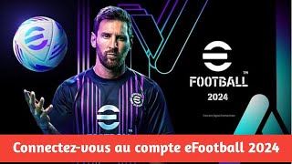 eFootball Hesabına Nasıl Giriş Yapılır 2024  eFootBall Girişi [upl. by Nosmirc]