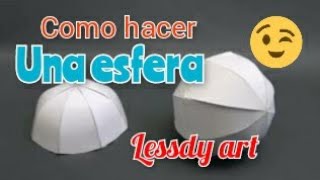 COMO HACER UNA ESFERA EN CARTULINA [upl. by Restivo]