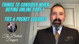 Things To Consider When Buying Online Part 1  Ties and Pocket Squares [upl. by Parrie]