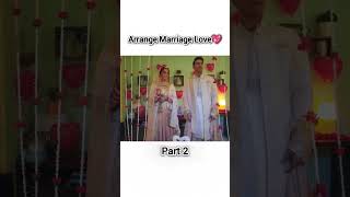 Arrange marriage love story ❤️love lovelover shortvideos romantic lovelife shorts lovestatus [upl. by Imled]