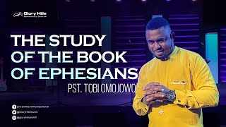 THE BOOK OF EPHESIANS  PASTOR TOBI OMOJOWO  22ND SEPTEMBER 2024 [upl. by Ayad]