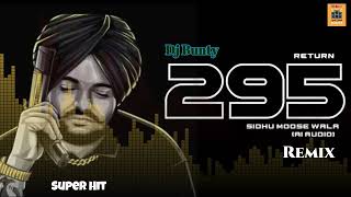 295 l Remix l Sidhu Moose Wala l Dj Bunty [upl. by Raoul]