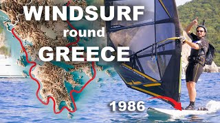 Im windsurfing 3000km round Greece on a 35 Year old Board  Long Distance Odysee Ep 1 [upl. by Emmett]