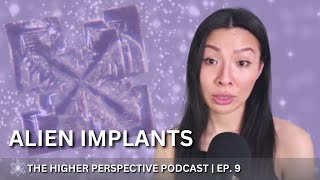 My Alien Abduction Story All About Alien Implants  EP 9 [upl. by Hausmann]