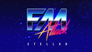 FM Attack  Stella [upl. by Assiralk177]