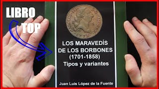 Los MARAVEDÍS de los BORBONES  Juan Luis López de la Fuente [upl. by Anaidni]