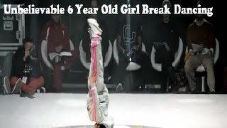 Unbelievable 6 Year Old Girl Break Dancing [upl. by Salokin]