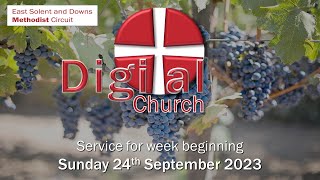 DIGITAL CHURCH  for week beginning Sunday 24th September 2023 [upl. by Lounge263]