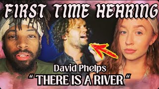 FIRST TIME REACTION TO David Phelps  There Is A River from Legacy of Love [upl. by Ilah]