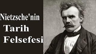 Nietzschenin Tarih Felsefesi [upl. by Knapp]