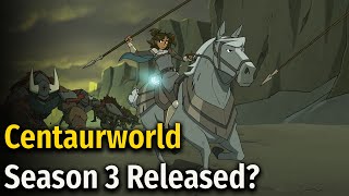 Centaurworld Season 3 Release Date [upl. by Esertak939]