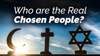 The Meaning of Chosenness in Judaism Christianity and Islam [upl. by Spiers]