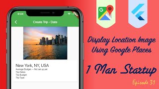 Ep 31 Display Location Image Using Google Places Photo API [upl. by Tiphany]