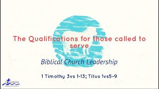 The Qualifications for those called to serve [upl. by Radack]