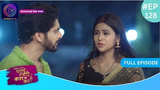 Har Bahu Ki Yahi Kahani Sasumaa Ne Meri Kadar Na Jaani 19 March 2024  Full Episode 128  Dangal TV [upl. by Nylia]