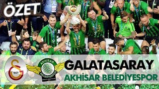 Galatasaray  Akhisarspor Süper Kupa 2018  Maç Özeti [upl. by Diamond]