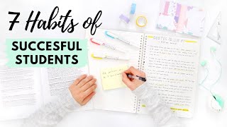 7 Study Habits Of Successful amp Effective Students 📝 [upl. by Valenka495]