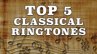 Classical Top 5 Ringtones 2020🎼 🎹🎻 [upl. by Adias]