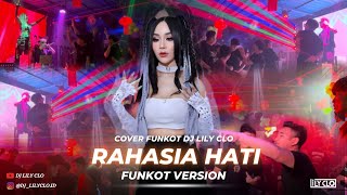 FUNKOTRAHASIA HATI  ELEMENT  COVER BY DJ LILYCLO [upl. by Ayoral]