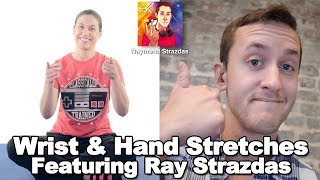 Hand Pain amp Wrist Pain Stretches for Gamers Featuring Ray Strazdas [upl. by Yntirb]