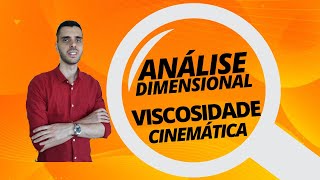 VISCOSIDADE CINEMÁTICA  ANÁLISE DIMENSIONAL FLT e MLT  FÍSICA [upl. by Relyat]