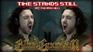 Blind Guardian  Time Stands Still feat GLORYHAMMERs Sozos Michael  BGkakos [upl. by Nogas121]