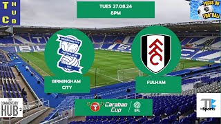 EFL Cup Live Birmingham City v Fulham Alternative Audio Commentary [upl. by Forrer]