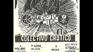 Colectivo Caótico  Demo 1989 Álbum Completo [upl. by Lerred]