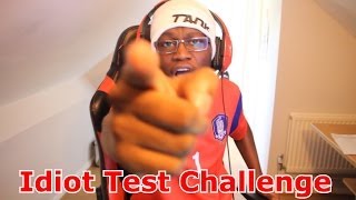 The Idiot Test Challenge [upl. by Llirret]