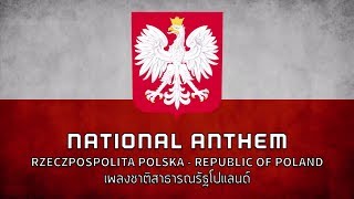 National Anthem of Poland  เพลงชาติโปแลนด์ quotMazurek Dąbrowskiegoquot [upl. by Lanae]