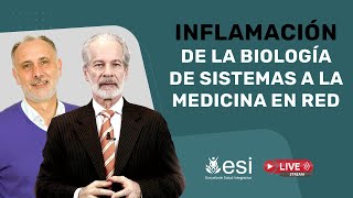 🔴 Inflamación de la biología de sistemas a la medicina en red [upl. by Hairahcez]