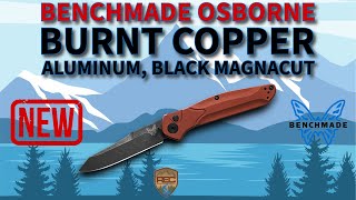 New Benchmade Knives Burnt Copper Osborne Collection BenchmadeKnifeCompany [upl. by Walliw39]