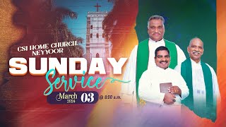 Sunday Service Live  CSI Home Church Neyyoor  03rd Mar 2024 0800 AM [upl. by Issor932]